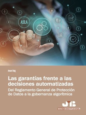 cover image of Las garantías frente a las decisiones automatizadas